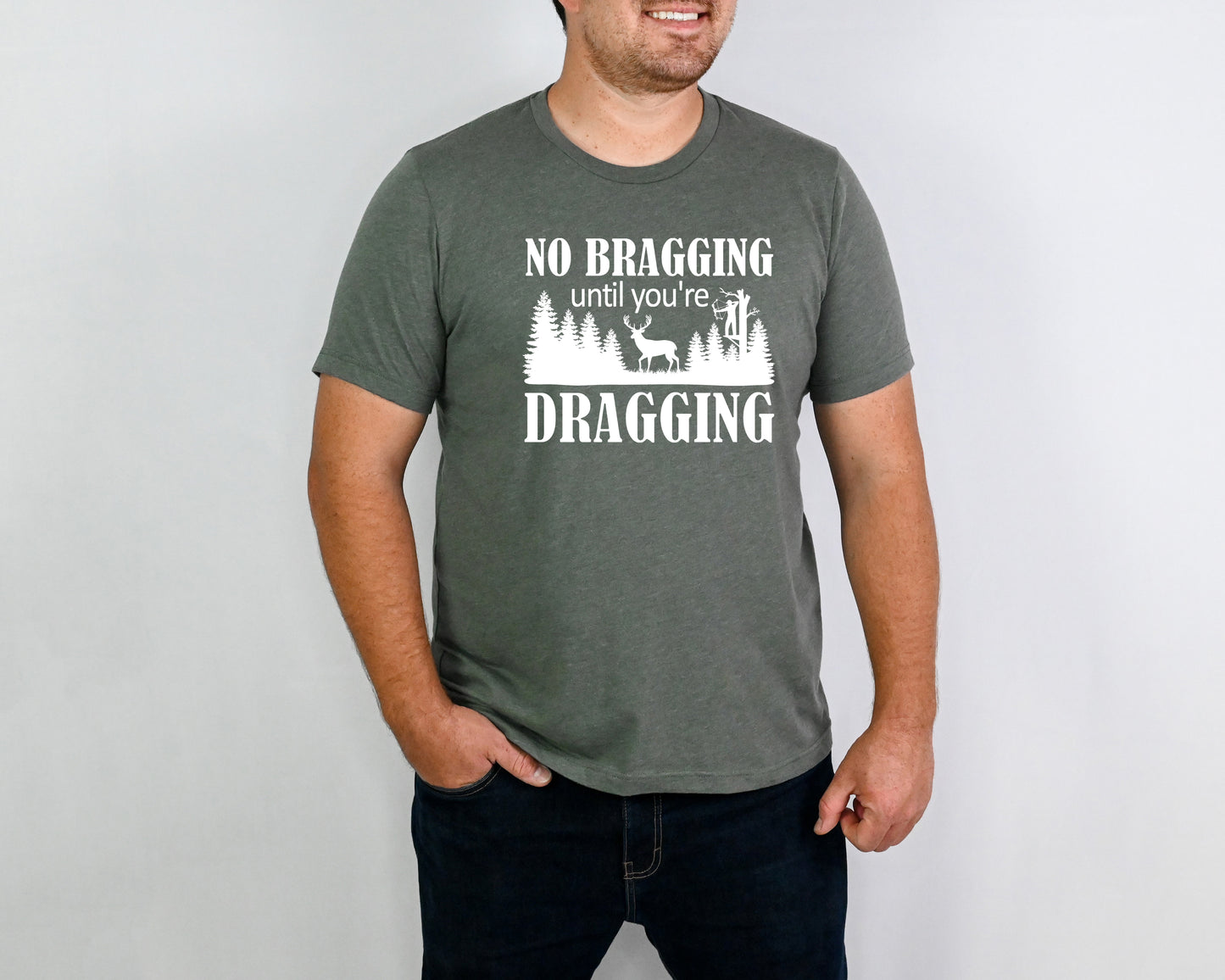 No Bragging Until You're Dragging Men's Tee