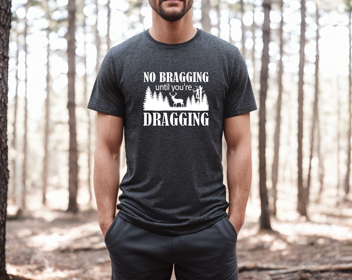 No Bragging Until You're Dragging Men's Tee