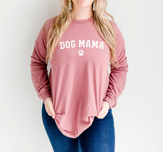 Dog Mama Long Sleeve