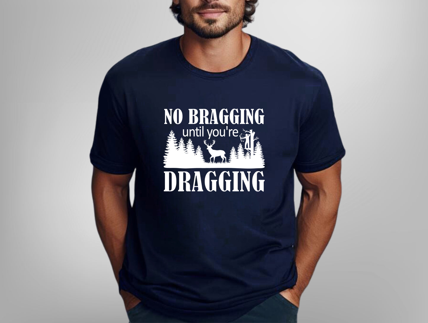 No Bragging Until You're Dragging Men's Tee