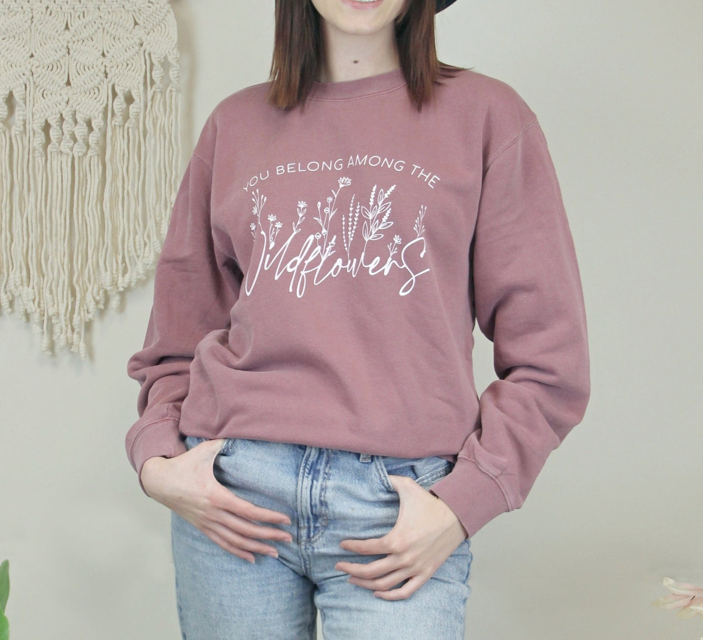 You Belong Among The Wildflowers Crewneck