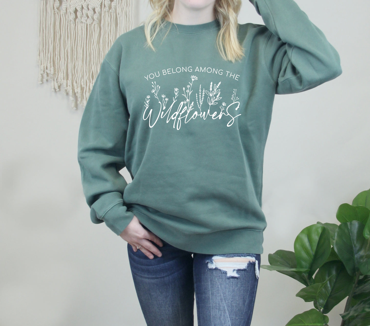 You Belong Among The Wildflowers Crewneck