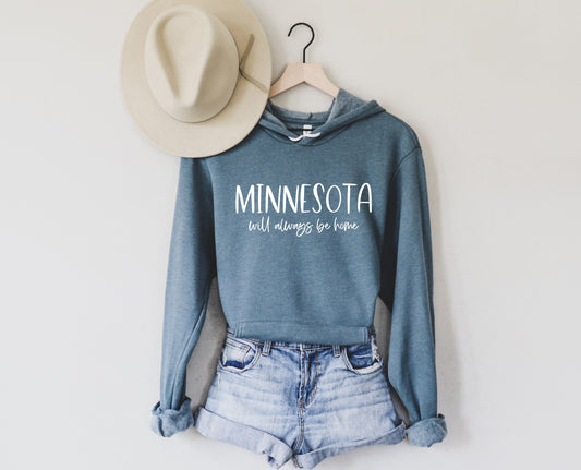 Minnesota Is Home Hooded Sweatshirt